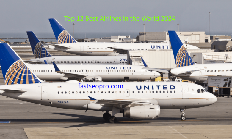 Top 12 Best Airlines in the World 2024