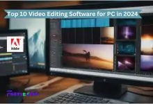 Top 10 Video Editing Software for PC in 2024