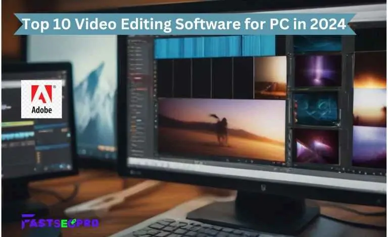 Top 10 Video Editing Software for PC in 2024