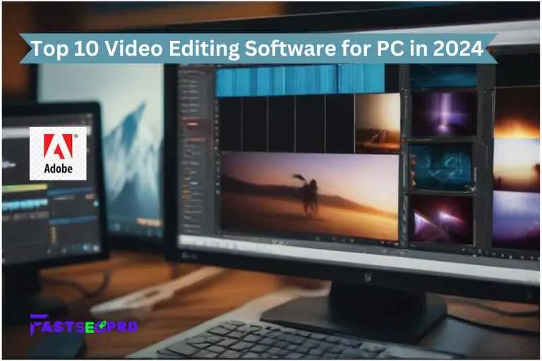 Top 10 Video Editing Software for PC in 2024