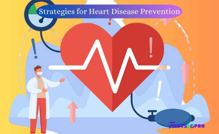 Strategies for Heart Disease Prevention