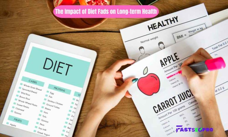 The Impact of Diet Fads on Long-term Health